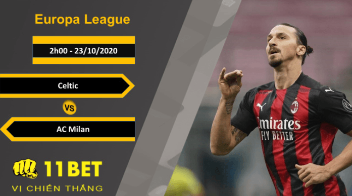 11BET Soi kèo Celtic vs AC Milan, 2h00, 23/10/2020