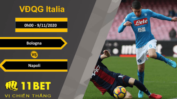 11BET Soi kèo Bologna vs Napoli, 0h00, 9/11/2020