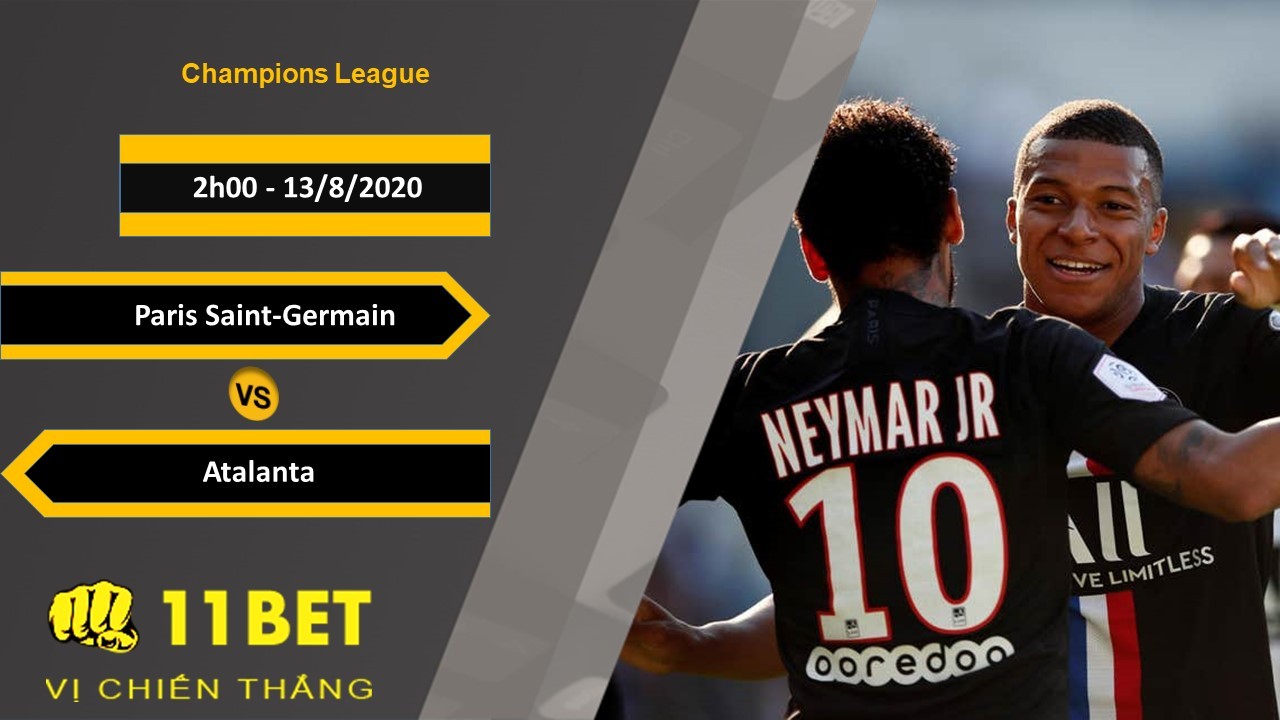 11BET Soi kèo Paris Saint-Germain vs Atalanta, 2h00, 13/8/2020