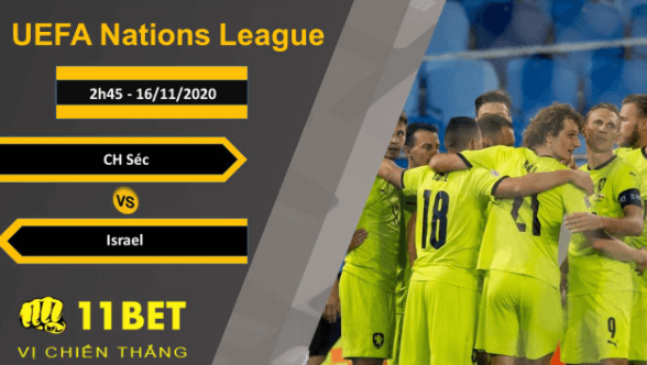 11BET Soi kèo CH Séc vs Israel, 2h45, 16/11/2020