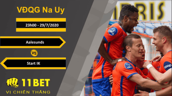 11BET Soi kèo Aalesunds vs Start, 23h00, 29/7/2020