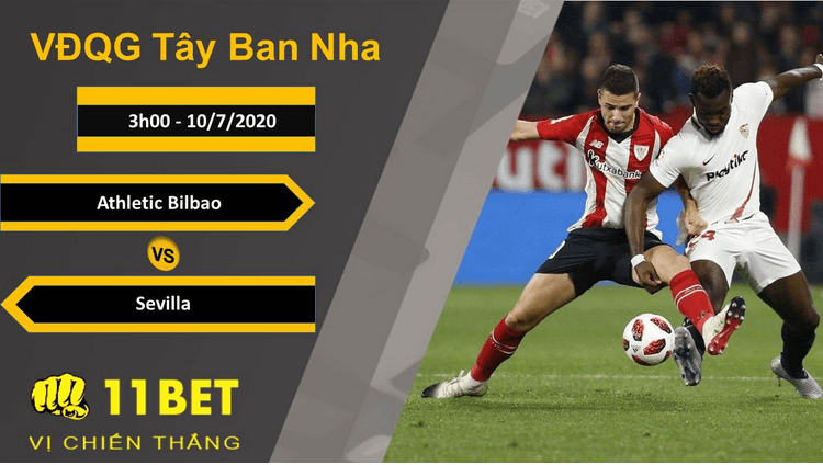 11BET Soi kèo Athletic Bilbao vs Sevilla, 03h00, 10/7/2020