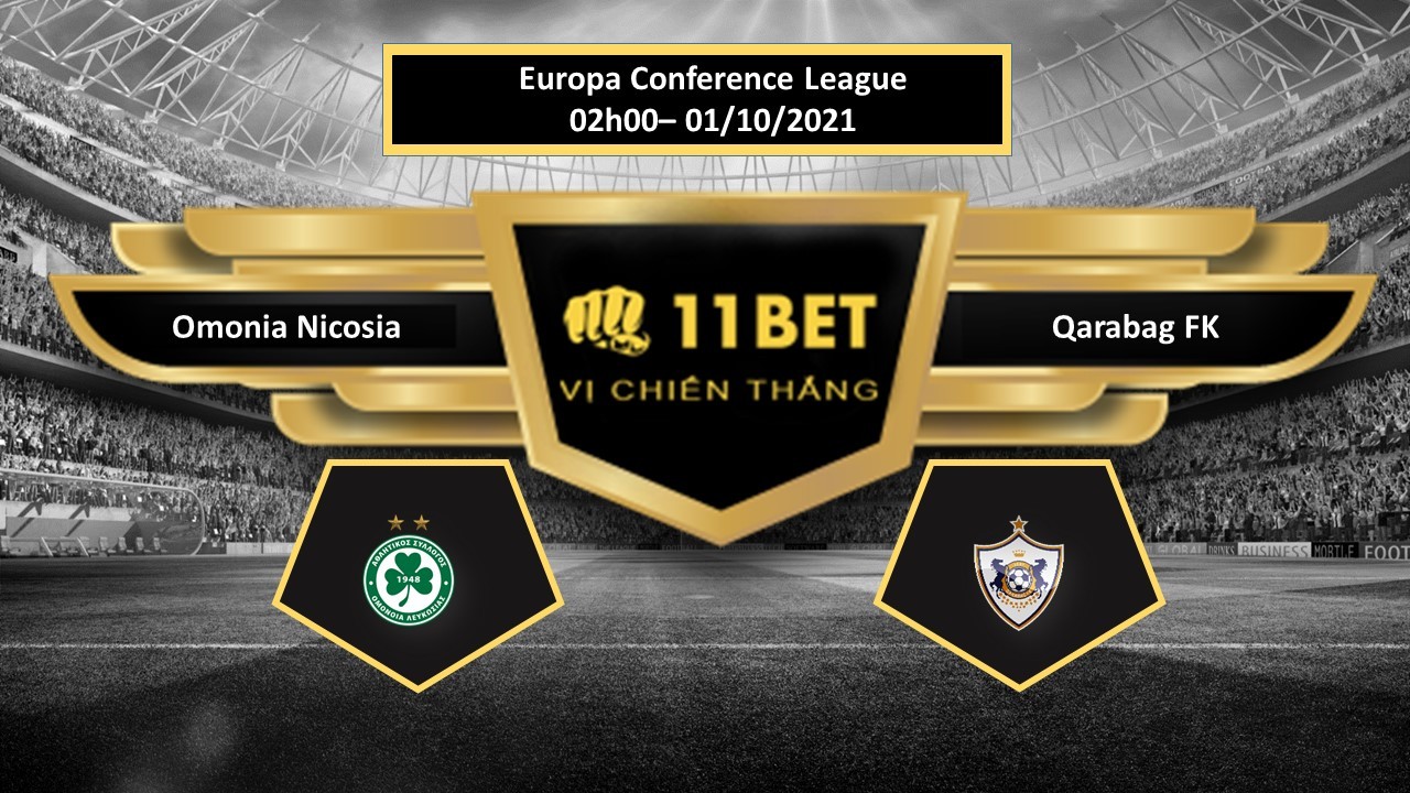 11BET Tip bóng đá Omonia Nicosia vs Qarabag FK  ,  hôm nay 01/10/2021