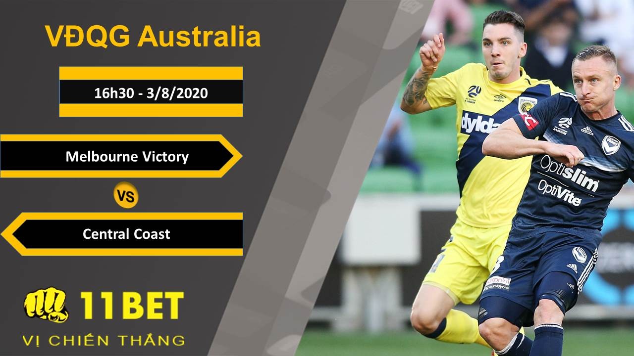 11BET Soi kèo Melbourne Victory vs Central Coast, 16h30, 3/8/2020