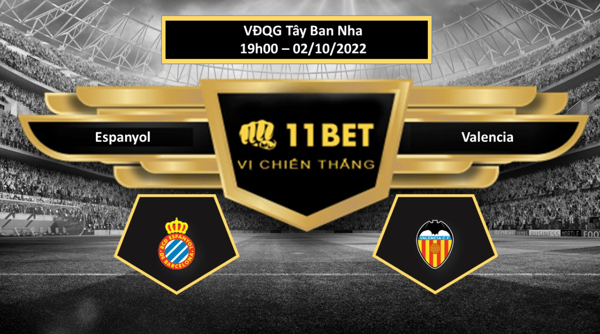 11BET Tip bóng đá Espanyol vs Valencia, hôm nay 02/10/2022
