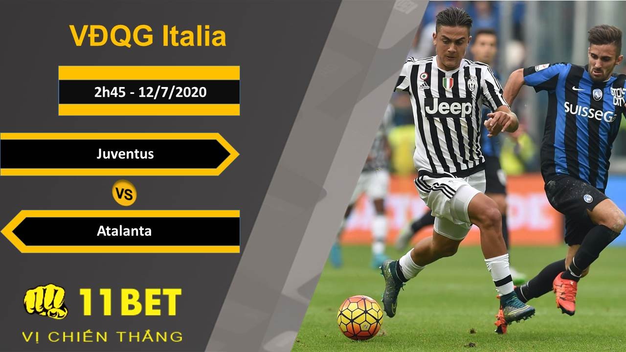 11BET Soi kèo Juventus vs Atalanta, 02h45, 12/7/2020