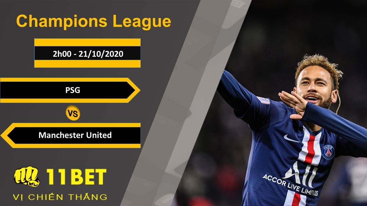11BET Soi kèo PSG vs Manchester United, 2h00, 21/10/2020