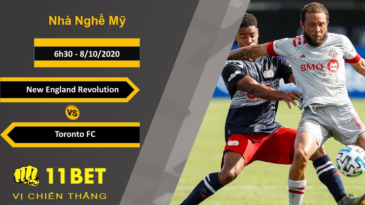 11BET Soi kèo New England Revolution vs Toronto FC, 6h30, 8/10/2020
