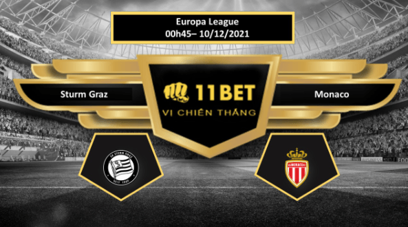 11BET Tip bóng đá Sturm Graz vs Monaco , hôm nay 10/12/2021
