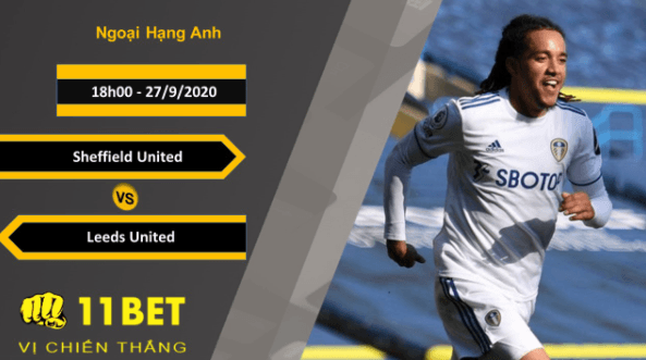 11BET Soi kèo Sheffield United vs Leeds United, 18h00, 27/9/2020