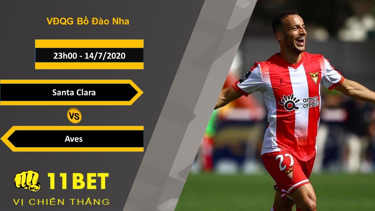 11BET Soi kèo Santa Clara vs Aves, 23h00 ngày 15/7/2020