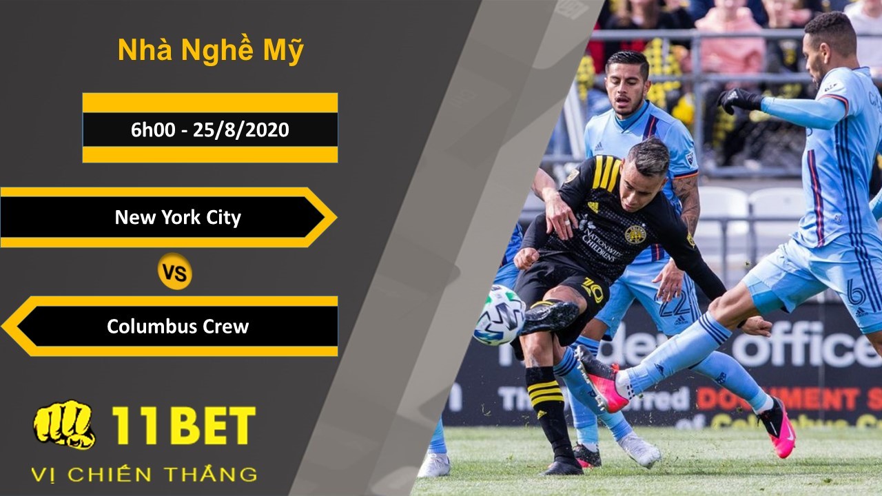 11BET Soi kèo New York City vs Columbus Crew, 6h00, 25/8/2020