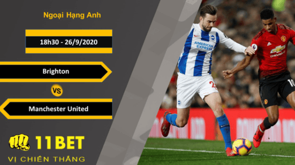 11BET Soi kèo Brighton vs Manchester United, 18h30, 26/9/2020