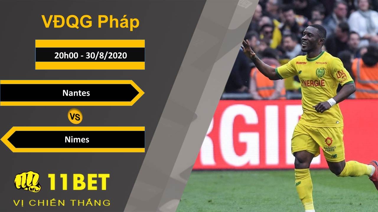 11BET Soi kèo Nantes vs Nimes, 20h00, 30/8/2020