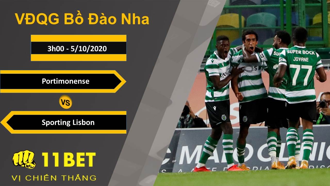 11BET Soi kèo Portimonense vs Sporting Lisbon, 3h00, 5/10/2020