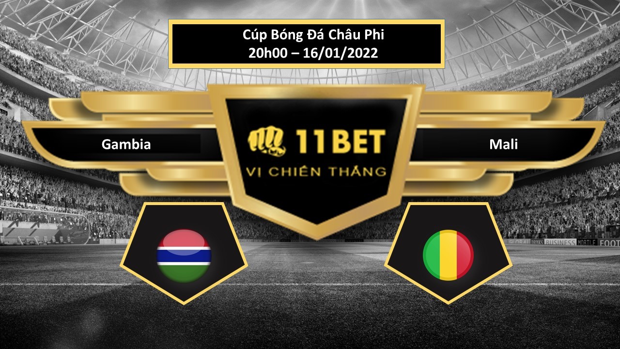 11BET Tip bóng đá Gambia vs Mali  , hôm nay 16/01/2022