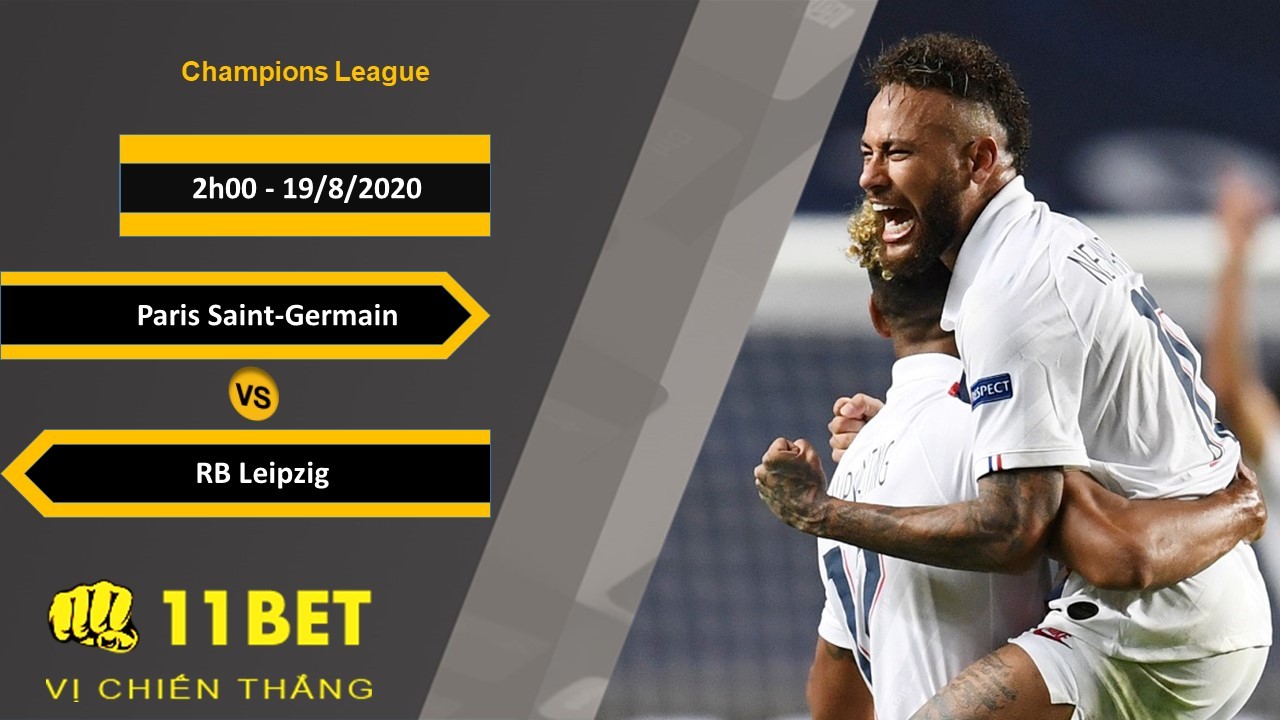 11BET Soi kèo Paris Saint-Germain vs RB Leipzig, 2h00, 19/8/2020