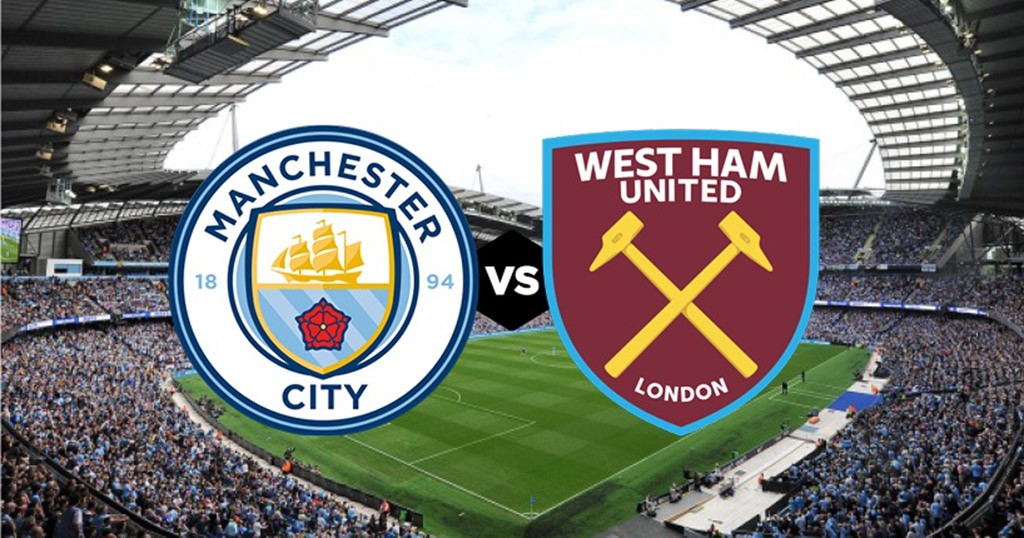 11BET Soi kèo Manchester City vs West Ham - 02h30 20/02/2020