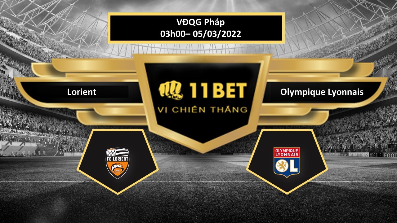 11BET Tip bóng đá Lorient vs Olympique Lyonnais  , hôm nay 05/03/2022