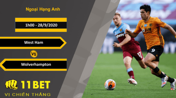 11BET Soi kèo West Ham vs Wolverhampton, 1h00, 28/9/2020