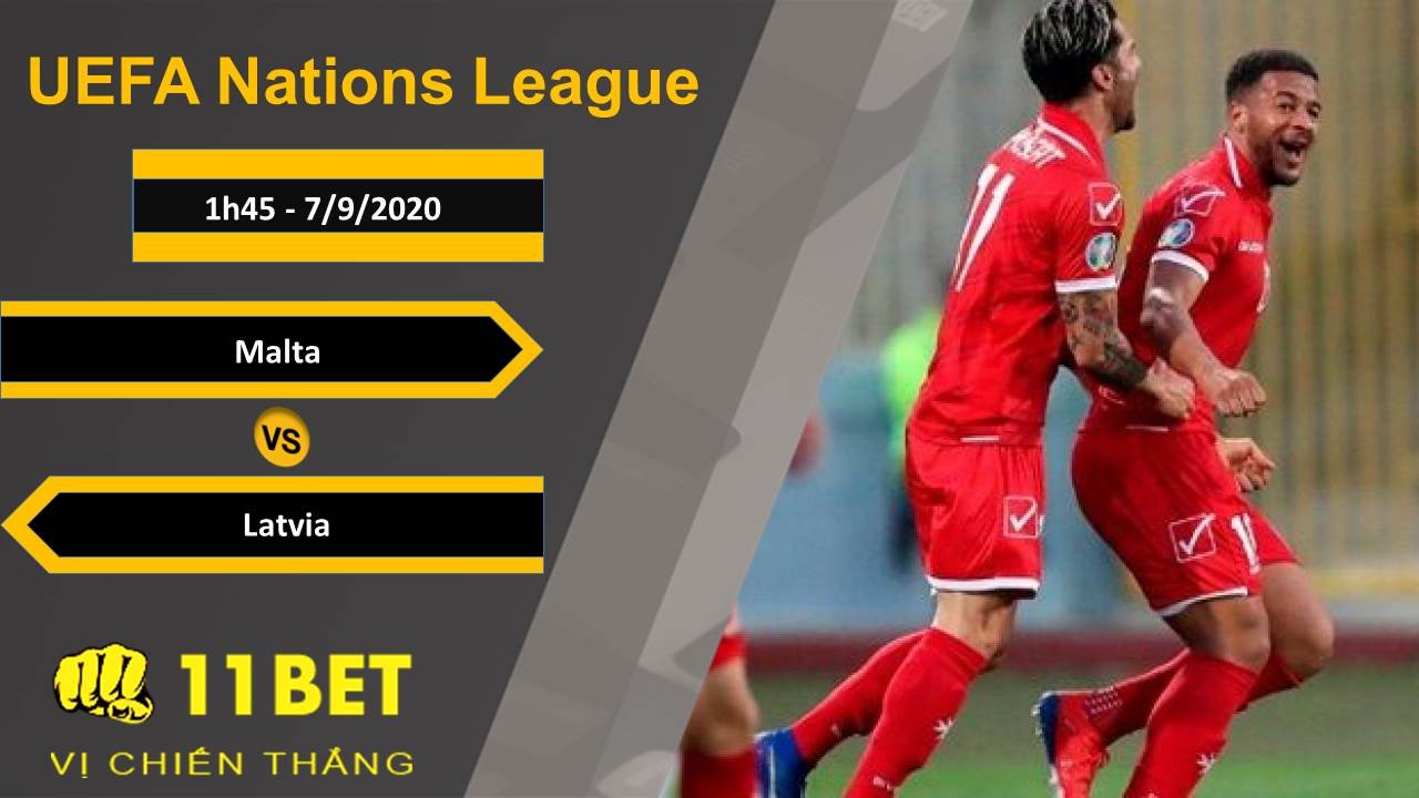 11BET Soi kèo Malta vs Latvia, 1h45, 7/9/2020