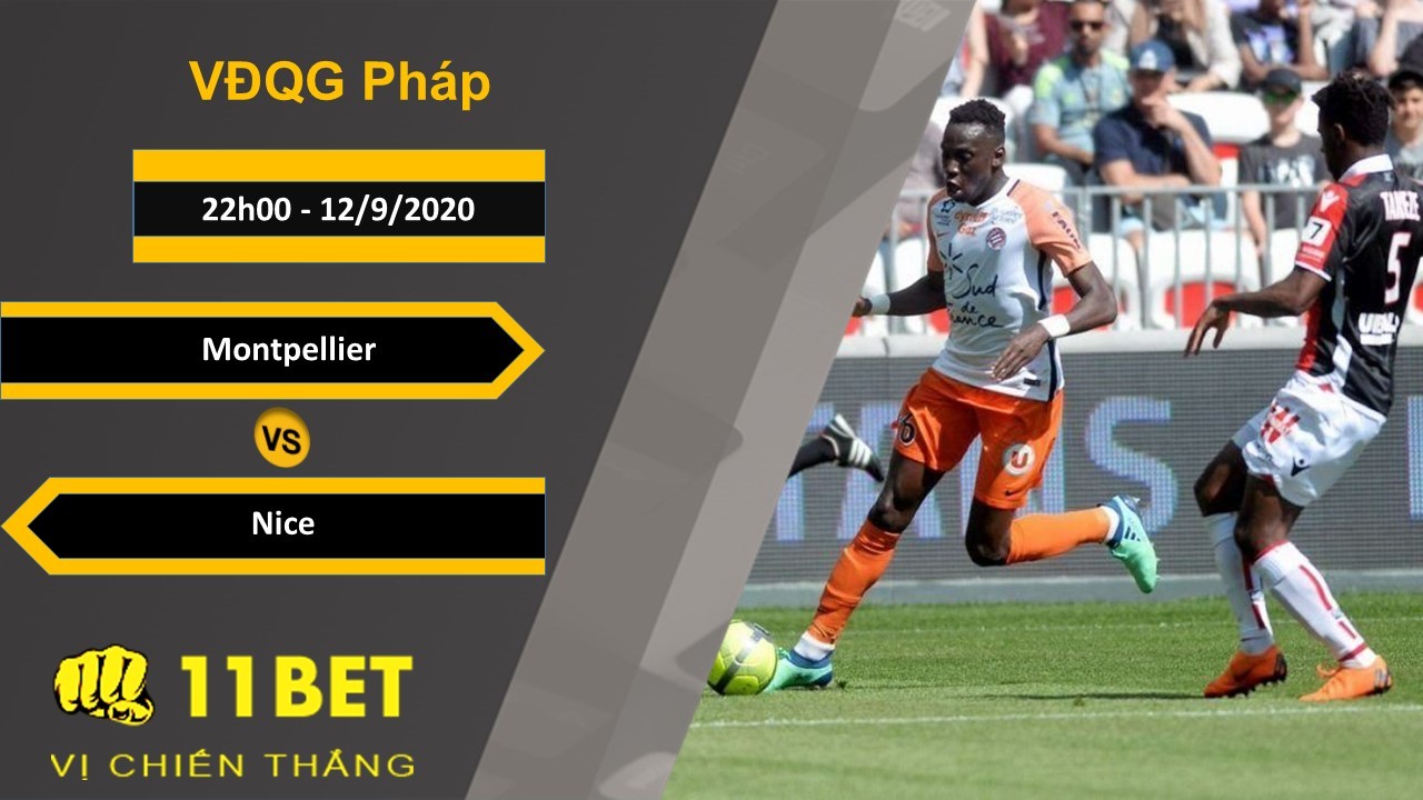 11BET Soi kèo Montpellier vs Nice, 22h00, 12/9/2020