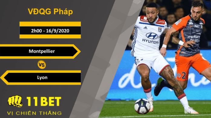 11BET Soi kèo Montpellier vs Lyon, 2h00, 16/9/2020