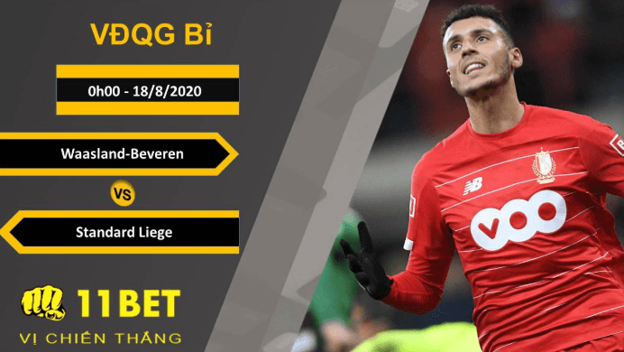 11BET Soi kèo Waasland-Beveren vs Standard Liege, 0h00, 18/8/2020