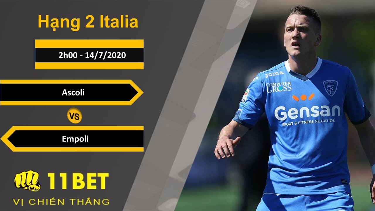 11BET Soi kèo Ascoli vs Empoli, 2h00, 14/7/2020