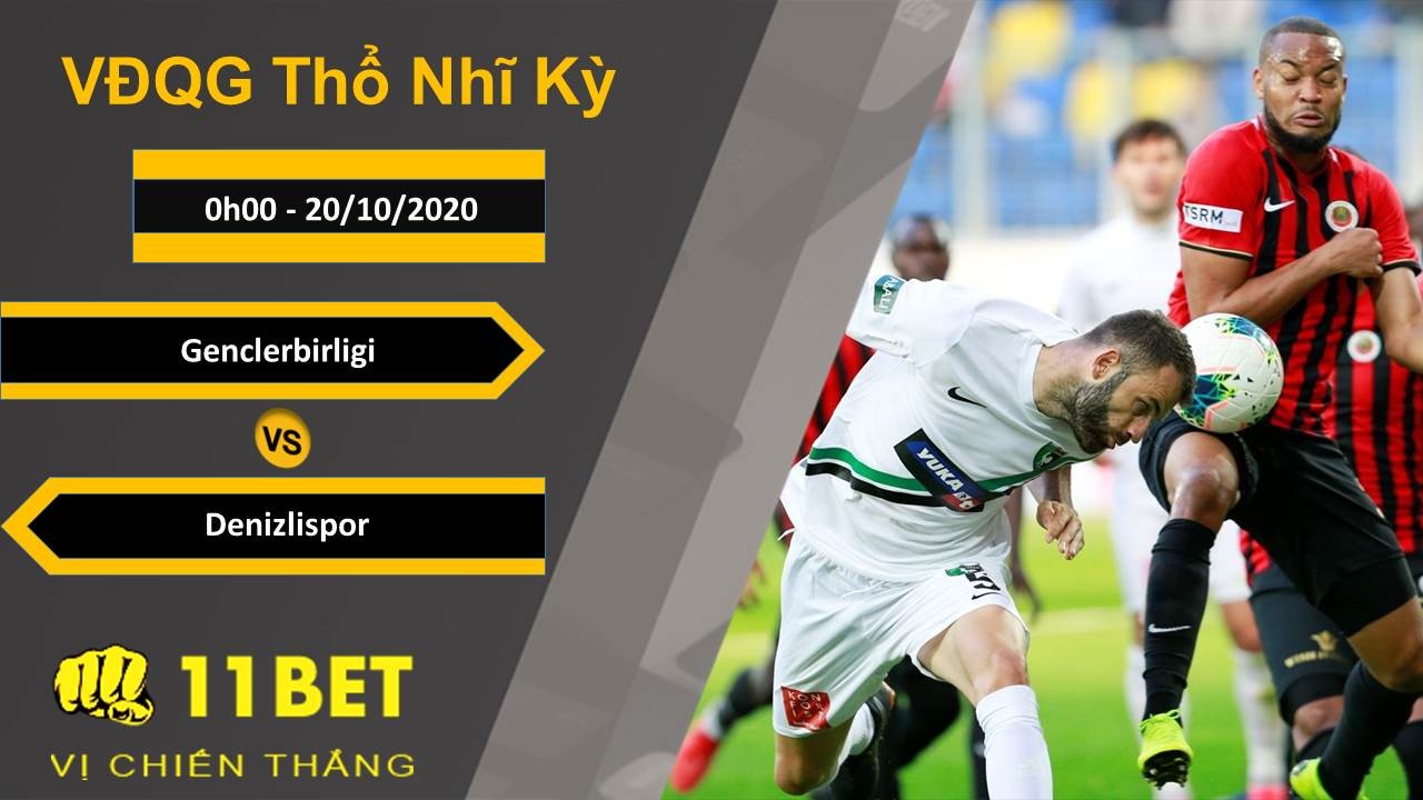 11BET Soi kèo Genclerbirligi vs Denizlispor, 0h00, 20/10/2020
