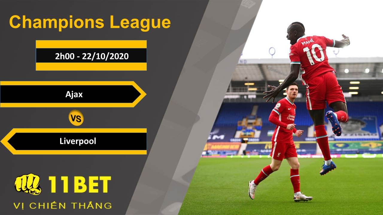11BET Soi kèo Ajax vs Liverpool, 2h00, 22/10/2020