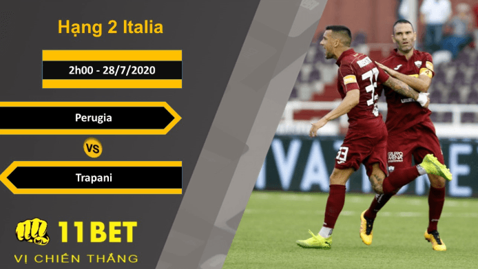 11BET Soi kèo Perugia vs Trapani, 2h00, 28/7/2020