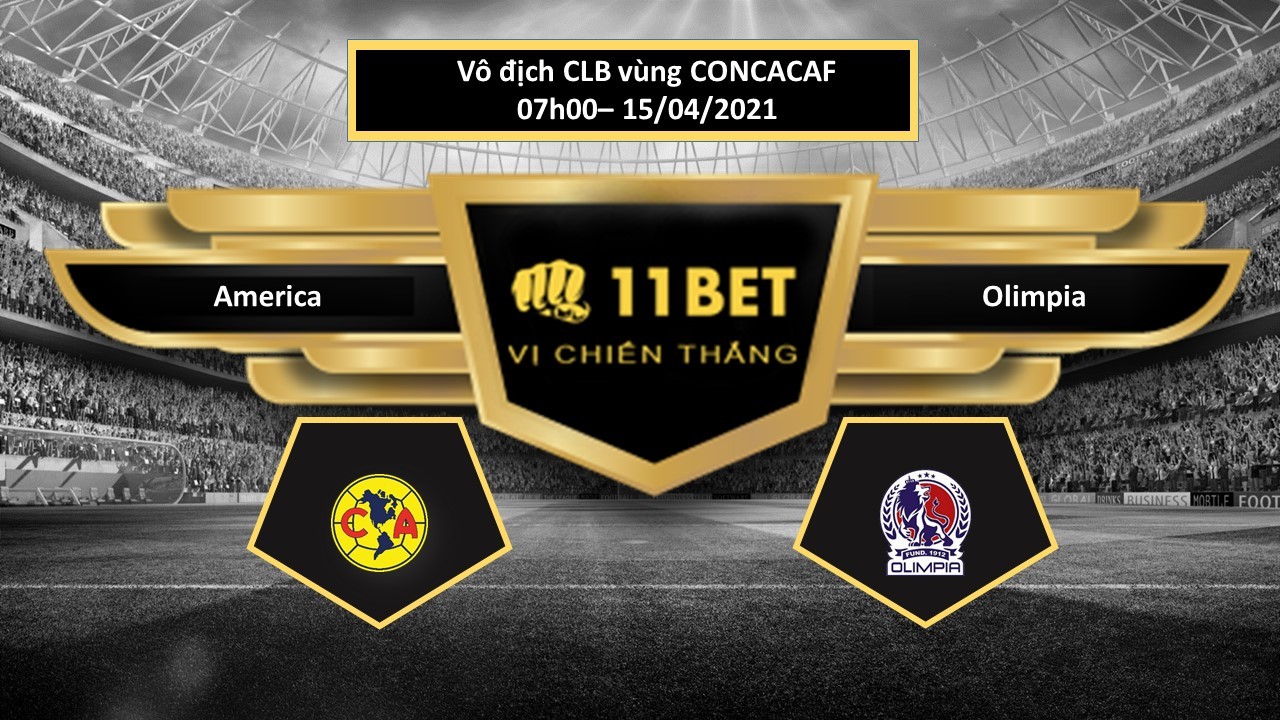 11BET Tip bóng đá America vs Olimpia , hôm nay 15/04/2021