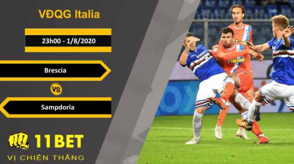 11BET Soi kèo Brescia vs Sampdoria, 23h00, 1/8/2020