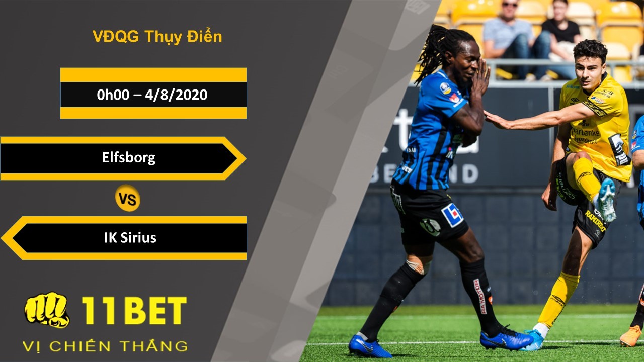 11BET Soi kèo Elfsborg vs IK Sirius, 0h00, 4/8/2020