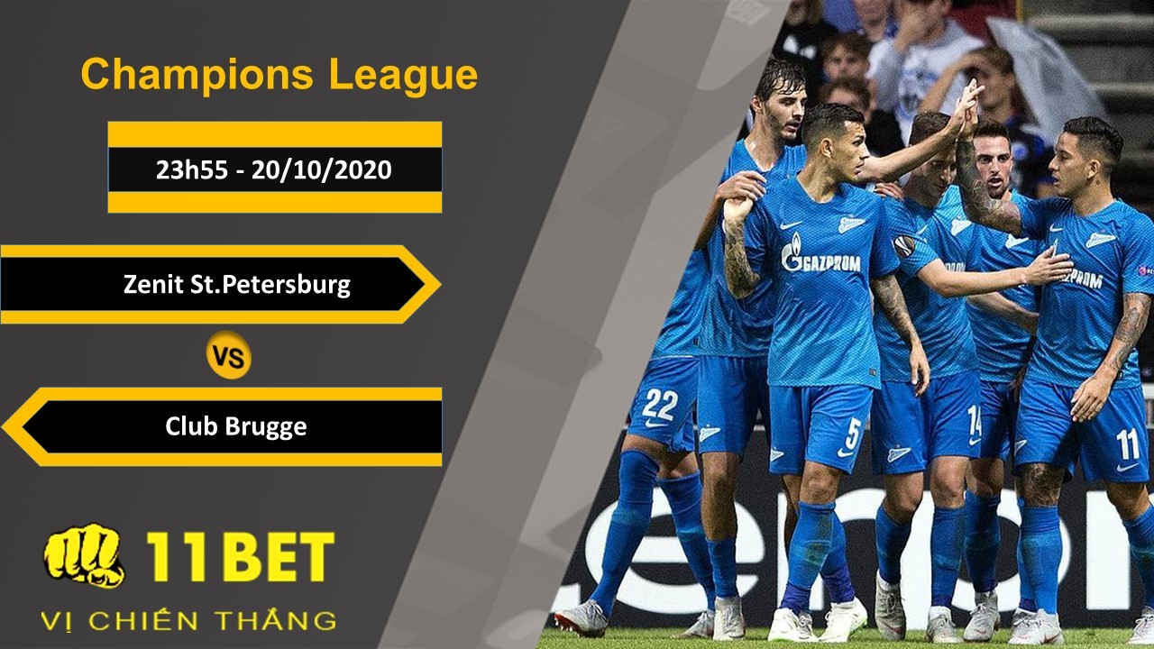 11BET Soi kèo Zenit St.Petersburg vs Club Brugge, 23h55, 20/10/2020