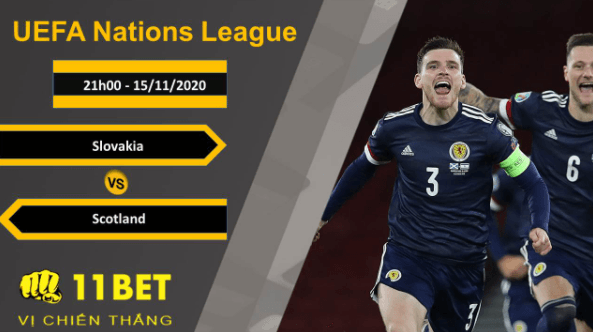 11BET Soi kèo Slovakia vs Scotland, 21h00, 15/11/2020