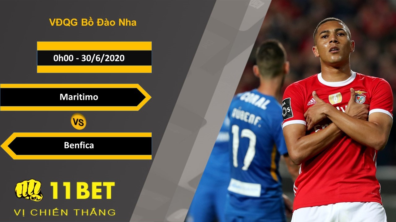 11BET Soi kèo Maritimo vs Benfica, 0h00, 30/6/2020