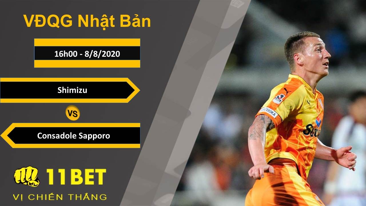 11BET Soi kèo Shimizu vs Consadole Sapporo, 16h00, 8/8/2020