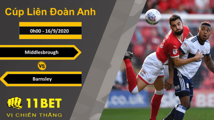 11BET Soi kèo Middlesbrough vs Barnsley, 0h00, 16/9/2020