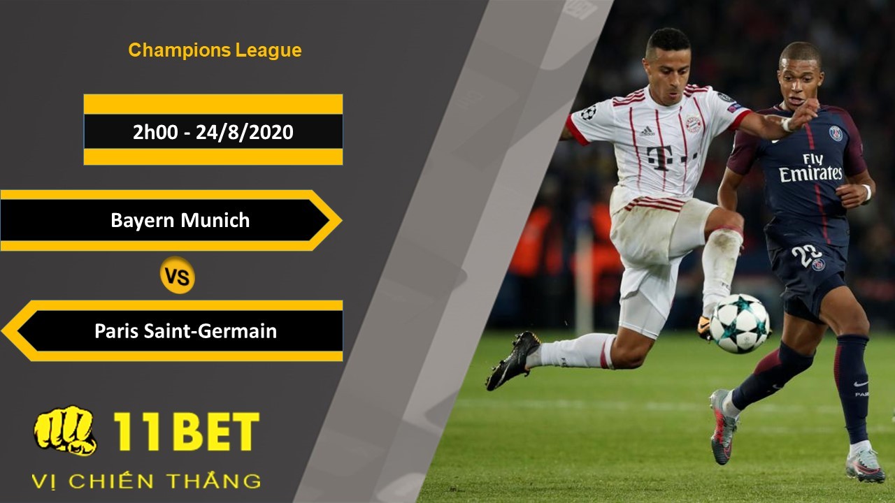 11BET Soi kèo Bayern Munich vs Paris Saint-Germain, 2h00, 24/8/2020