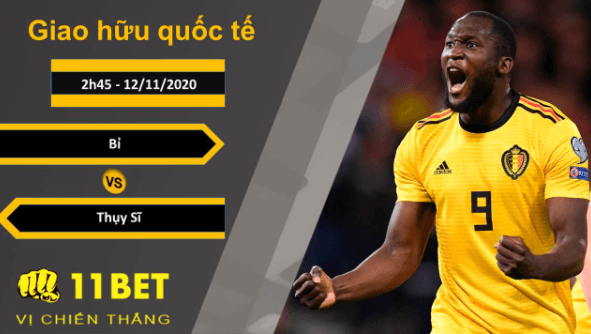 11BET Soi kèo Bỉ vs Thụy Sĩ, 2h45, 12/11/2020