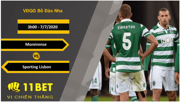 11BET Soi kèo Moreirense vs Sporting Lisbon, 3h00, 7/7/2020