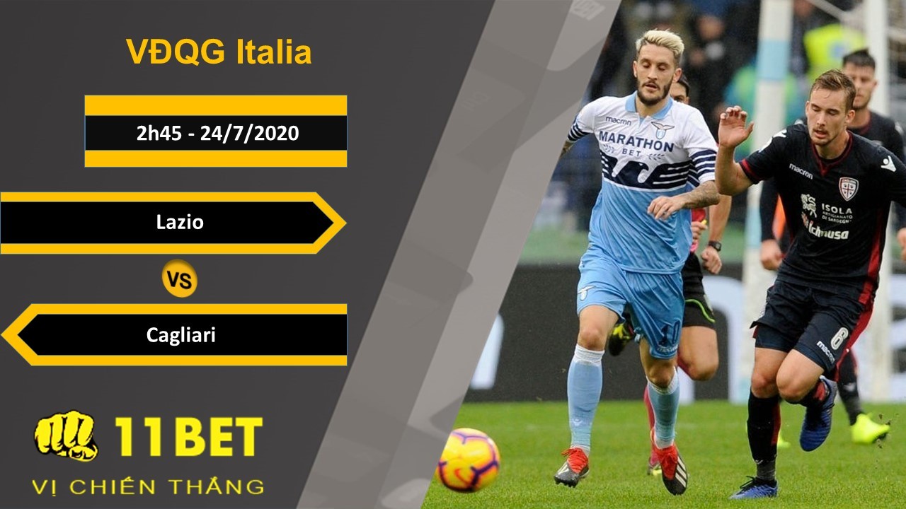 11BET Soi kèo Lazio vs Cagliari , 2h45 ngày 24/07/2020