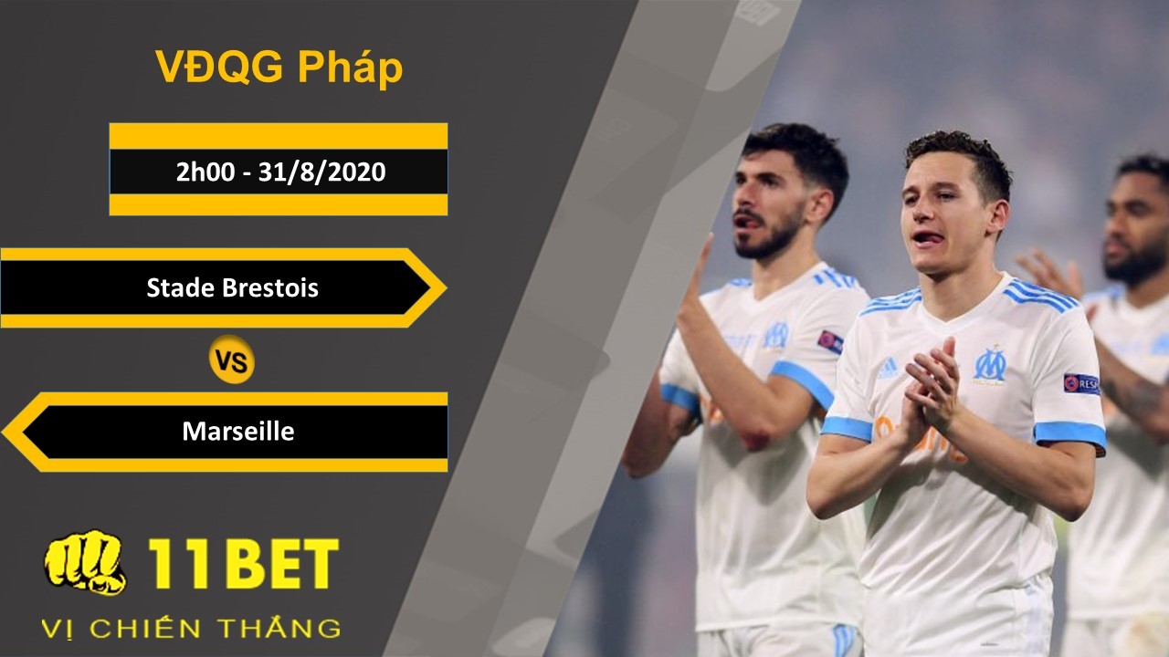 11BET Soi kèo Stade Brestois vs Marseille, 2h00, 31/8/2020