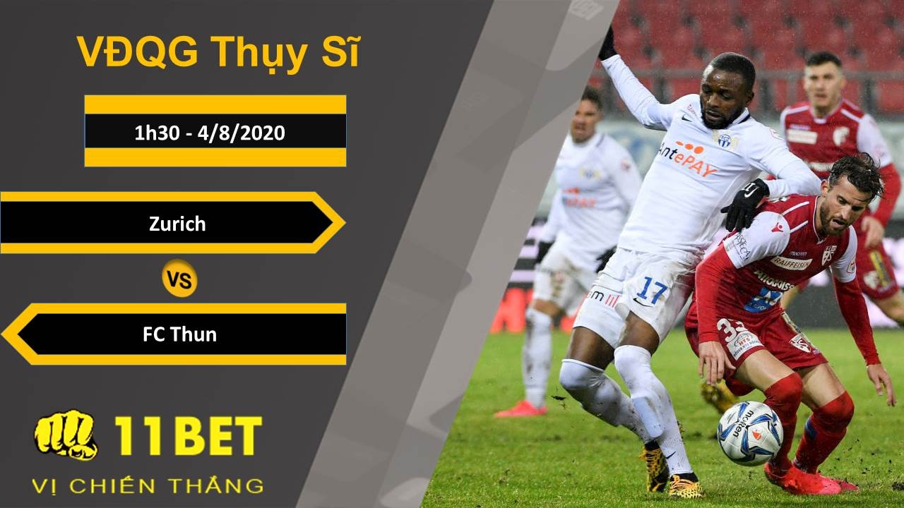 11BET Soi kèo Zurich vs FC Thun, 1h30, 4/8/2020