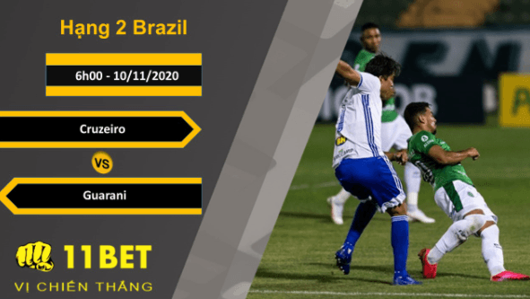 11BET Soi kèo Cruzeiro vs Guarani, 6h00, 10/11/2020
