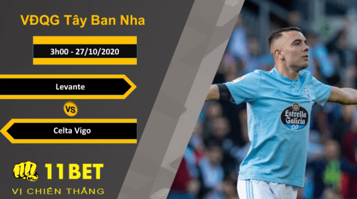 11BET Soi kèo Levante vs Celta Vigo, 3h00, 27/10/2020
