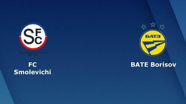 11BET Soi kèo Smolevichi-St vs Bate Borisov - 22h00 10/05/2020