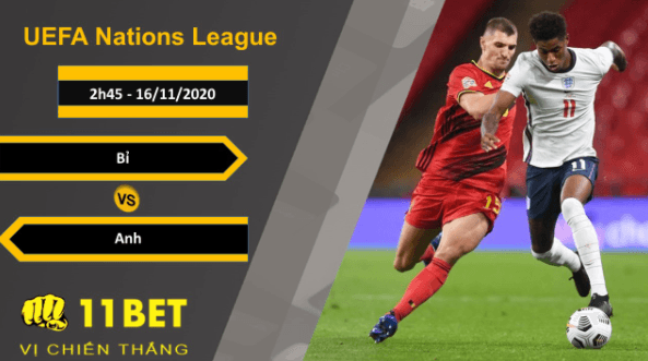11BET Soi kèo Bỉ vs Anh, 2h45, 16/11/2020